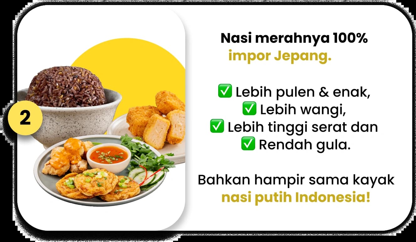 Nasi merahnya 100% impor Jepang 